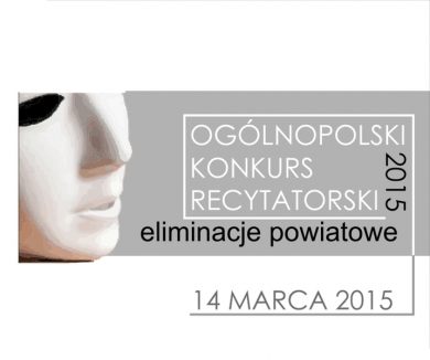 14.03.2015 - 60. OGÓLNOPOLSKI KONKURS RECYTATORSKI